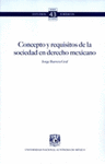 CONCEPTO Y REQUISITOS DE LA SOCIEDAD EN DERECHO MEXICANO NO 43