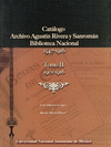 CATALOGO ARCHIVO AGUSTIN RIVERA Y SANROMAN BIBLIOTECA NACIONAL 1547-1916 TOMO II 1901-1916
