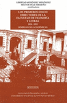 LOS PRIMEROS CINCO DIRECTORES DE LA FACULTAD DE FILOSOFIA Y LETRAS 1924-1933 SEMBLANZAS ACADEMICAS