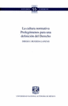 LA CULTURA NORMATIVA PROLEGOMENOS PARA DEFINICION DEL DERECHO NO 55
