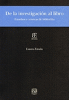 DE LA INVESTIGACION AL LIBRO ESTUDIOS Y CRONICAS DE BIBLIOFILIA