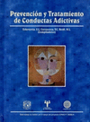 PREVENCION Y TRATAMIENTO DE CONDUCTAS ADICTIVAS