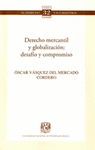DERECHO MERCANTIL Y GLOBALIZACION DESAFIO Y COMPROMISO NO 32
