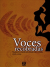 VOCES RECOBRADAS NARRATIVA MEXICANA FUERA DEL CANON 1925-1950