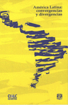 AMERICA LATINA: CONVERGENCIAS Y DIVERGENCIAS