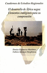 EL DESARROLLO DE AFRICA NEGRA ELEMENTOS ENDOGENOS PARA SU COMPRENSION