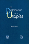 LA DEGRADACION DE LAS UTOPIAS