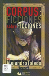 CORPUS: FICCIONES SOBRE FICCIONES