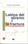 LABIOS DEL ABISMO Y LA FRACTURA