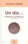 UN DIA POEMAS SINTETICOS