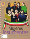 MUJERES INSURGENTES (DGP)
