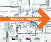 OBSERVA, IMAGINA (EMPASTADO)