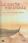 NOCHE ENCALLADA, LA