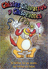 CHISTES CHAPARROS Y CHISPEANTES