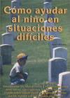 COMO AYUDAR AL NIO EN SITUACIONES DIFICILES