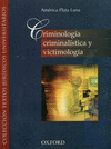 CRIMINOLOGIA CRIMINALISTICA Y VICTIMOLOGIA