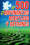 500 ADIVINANZAS ACERTIJOS Y REFRANES