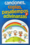 CANCIONES COPLAS Y ADIVINANZAS P/CHIQUITOS