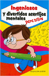 INGENIOSOS Y DIVERTIDOS ACERTIJOS MENTALES PARA NI�OS