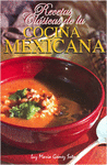 RECETAS CLASICAS DE LA COCINA MEXICANA