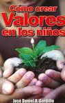 COMO CREAR VALORES EN LOS NI�OS