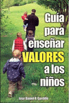 GUIA PARA ENSE�ARLES VALORES A LOS NI�OS