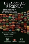 DESARROLLO REGIONAL ESTRATEGIAS Y OPORTUNIDADES