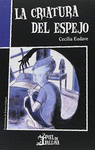 LA CRIATURA DEL ESPEJO