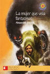 LA MUJER QUE VEIA FANTASMAS