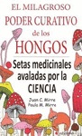 EL PODER CURATIVO DE LOS HONGOS