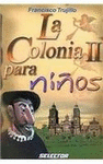 COLONIA II PARA NI�OS LA