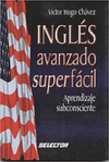 INGLES AVANZADO SUPER FACIL