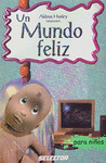 MUNDO FELIZ UN (PARA NI�OS)