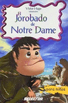 JOROBADO DE NOTRE DAME EL (PARA NI�OS)
