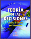 TEORIA DE LAS DECISIONES CUADERNO DE EJERCICIOS PARA COMPUTADORA