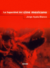 FUGACIDAD DEL CINE MEXICANO LA