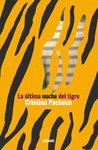ULTIMA NOCHE DEL TIGRE LA
