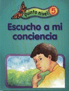 ESCUCHO A MI CONCIENCIA 5