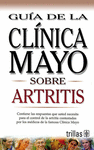GUIA DE LA CLINICA MAYO SOBRE ARTRITIS