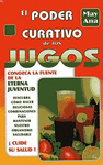 EL PODER CURATIVO DE LOS JUGOS