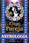ELIGE TU PAREJA CON ASTROLOGIA