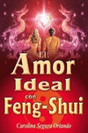 EL AMOR IDEAL CON FENG-SHUI