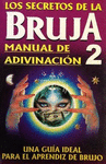 LOS SECRETOS DE LA BRUJA 2 MANUAL DE ADIVINACION