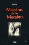 MAESTROS DE LO MACABRO