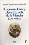 EL INGENIOSO DON QUIJOTE DE LA MANCHA I