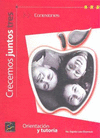 CRECEMOS JUNTOS ORIENT Y TUTORIA TRES
