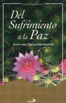 DEL SUFRIMIENTO A LA PAZ