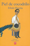 PIEL DE COCODRILO EFRAIN HUERTA(POESIA)