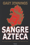 SANGRE AZTECA (TAPA RUSTICA)