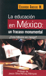 LA EDUCACION EN MEXICO UN FRACASO MONUMENTAL